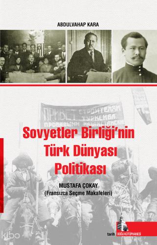Sovyetler Birliğinin Türk Dünyası Politikası
