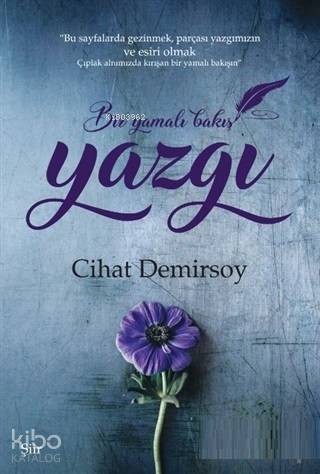 Yazgı Bir Yamalı Bakış