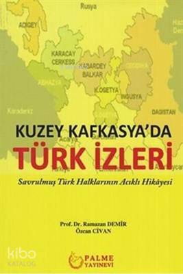 Kuzey Kafkasya da Türk İzleri