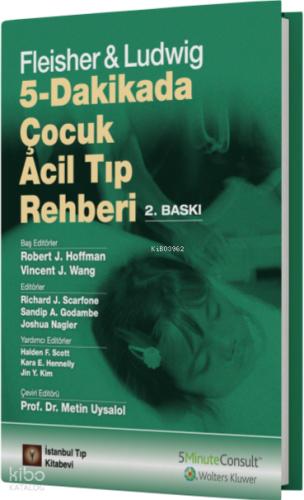 5 Dakikada Çocuk Acil Tıp Rehberi
