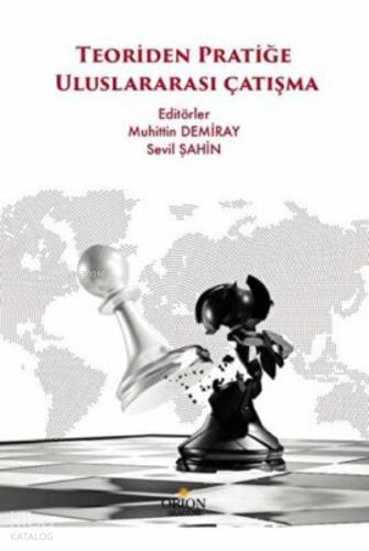 Teoriden Pratiğe Uluslararası Çatışma