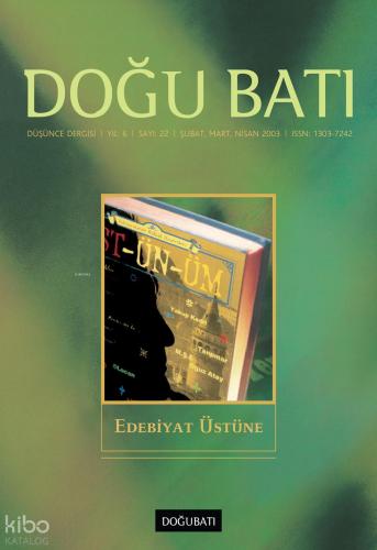Doğu Batı Düşünce Dergisi Sayı 22 Edebiyat Üstüne