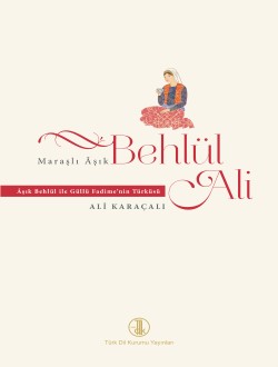 Maraşlı Âşık Behlül Ali Âşık Behlül ile Güllü Fadime nin Türküsü