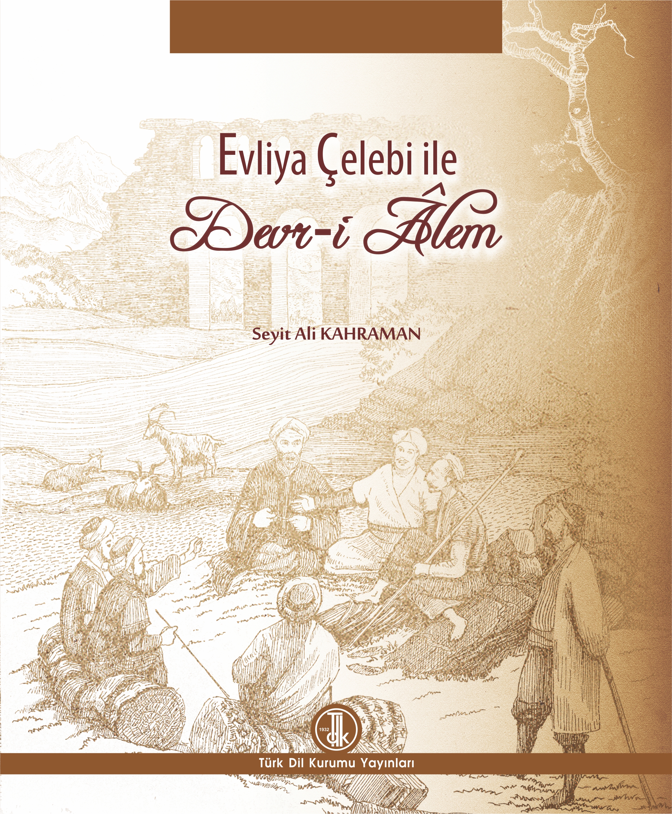 Evliya Çelebi ile Devr i Alem