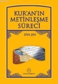 Kur an ın Metinleşme Süreci