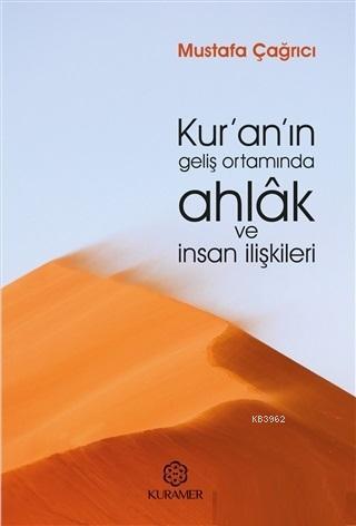 Kur an ın Geliş Ortamında Ahlak ve İnsan İlişkileri