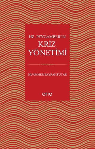 Hz Peygamber in Kriz Yönetimi