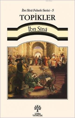 Topikler İbn Sina Felsefe Serisi 5