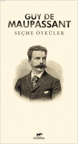 Seçme Öyküler Guy De Maupassant Guy de Maupassant 20 İndirim