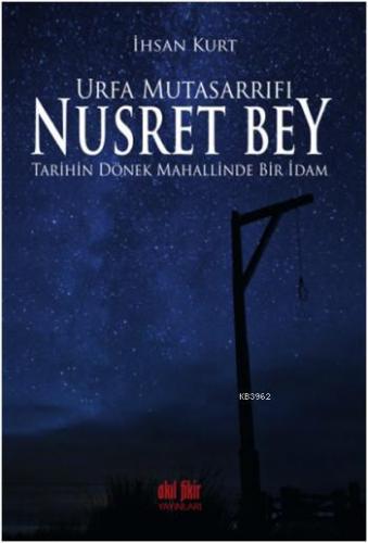Urfa Mutasarrıfı Nusret Bey