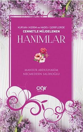 Kur an ı Kerim ve Hadis i Şeriflerde Cennetle Müjdelenen Hanımlar