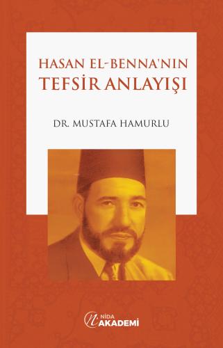 Hasan el Benna nın Tefsir Anlayışı