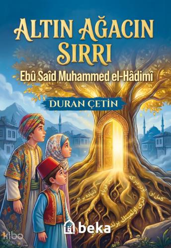 Altın Ağacın Sırrı