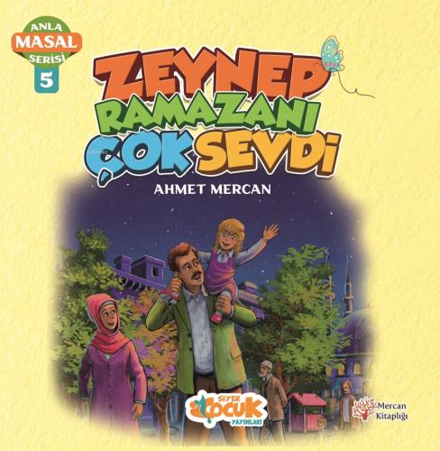 Zeynep Ramazanı Çok Sevdi Anla Masal Serisi 5
