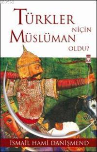 Türkler Niçin Müslüman Oldu