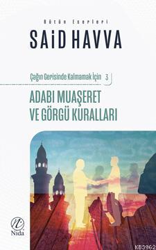 Adabı Muaşeret ve Görgü Kuralları Çağın Gerisinde Kalmamak İçin 3