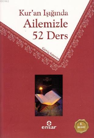 Kur an Işığında Ailemizle 52 Ders