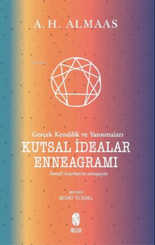 Kutsal İdealar Enneagramı Gerçek Kendilik ve Yansımaları