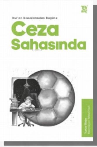 Kur an Kıssalarından Bugüne Ceza Sahasında