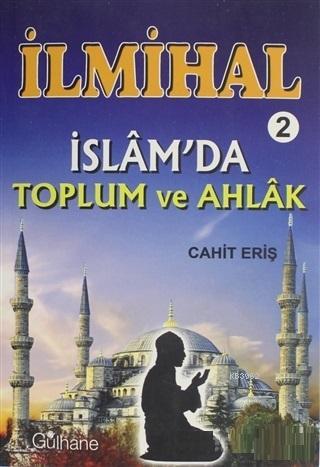 İlmihal 2 İslam da Toplum ve Ahlak