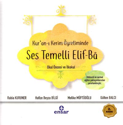 Kur an ı Kerim Öğretiminde Ses Temelli Elif Ba