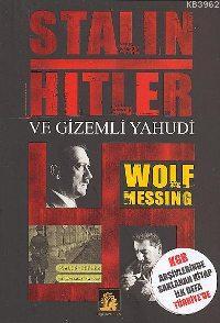 Stalin Hitler ve Gizemli Yahudi