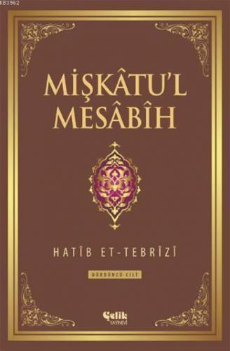 Mişkatu l Mesabih 4 Cilt
