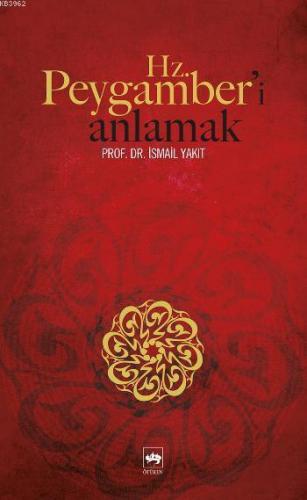 Hz Peygamber i Anlamak