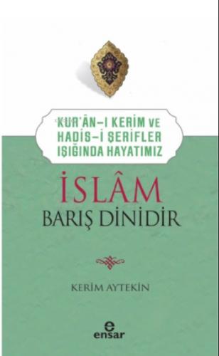 İslam Barış Dinidir