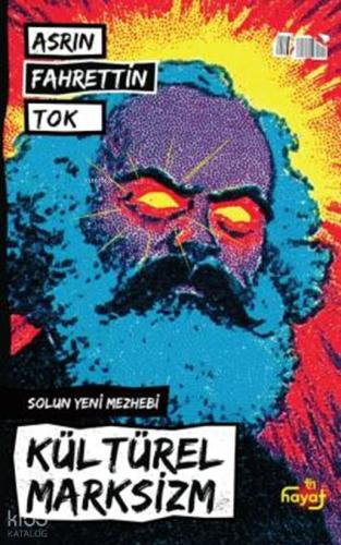 Kültürel Marksizm Solun Yeni Mezhebi