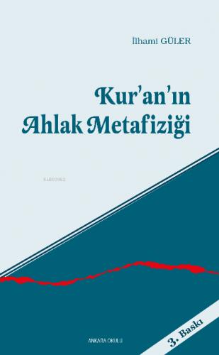 Kur an ın Ahlak Metafiziği