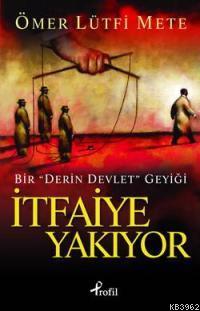 İtfaiye Yakıyor
