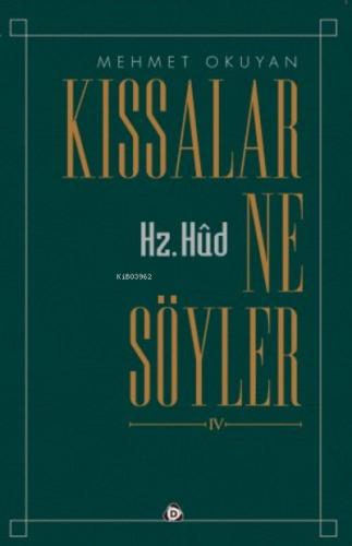 Kıssalar Ne Söyler IV Hz Hud
