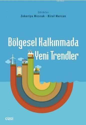 Bölgesel Kalkınmada Yeni Trendler