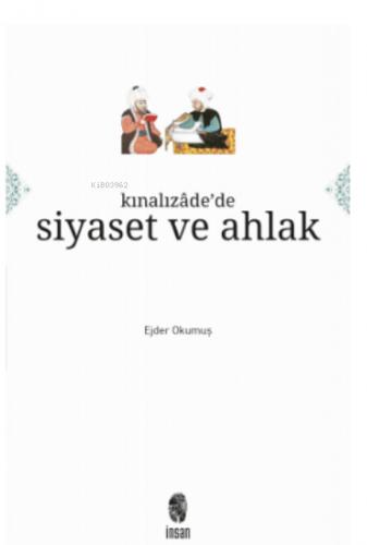 Kınalızade de Siyaset ve Ahlak