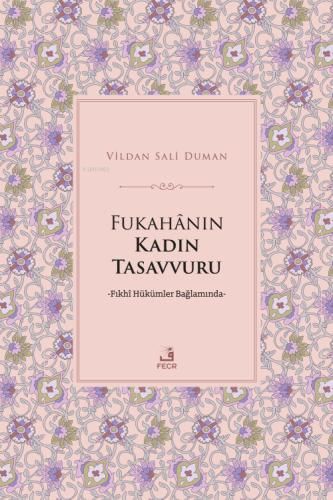 Fukahanın Kadın Tasavvuru