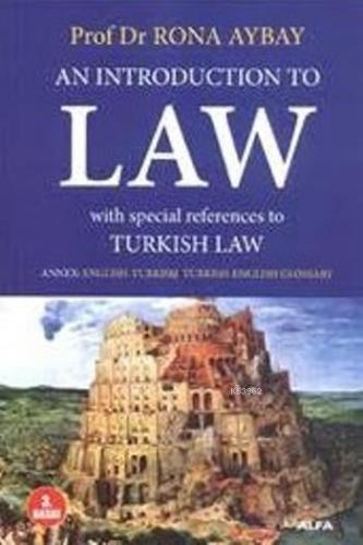An Introduction To Law Hukuka Giriş Üniversiteler İçin