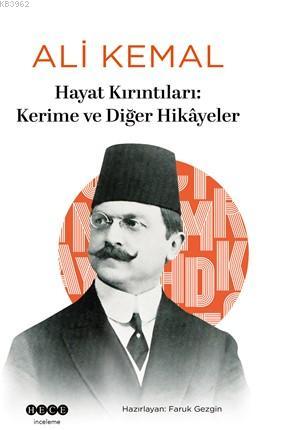 Hayat Kırıntıları Kerime ve Diğer Hikayeler