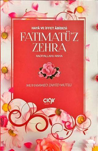 Haya ve İffet Abidesi Fatımatü z Zehra r a