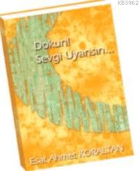 Dokun Sevgi Uyansın