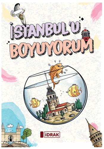 İstanbul u Boyuyorum