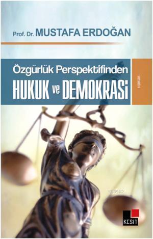 Özgürlük Hukuk ve Demokrasi