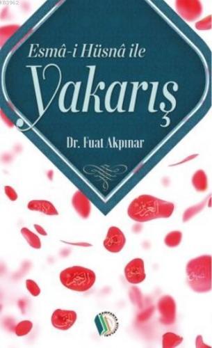 Esma i Hüsna İle Yakarış