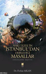 Naki Tezel in İstanbul dan Derlediği Masallar