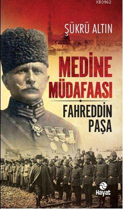 Medine Müdafaası Fahreddin Paşa