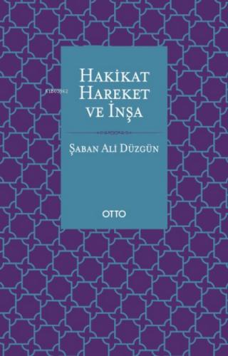Hakikat Hareket ve İnşa