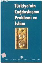 Türkiye nin Çağdaşlaşma Problemi ve İslam Kutlu Doğum 1998