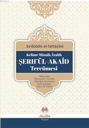 Kelime Manalı İzahlı Şerh ül Akaid Tercümesi