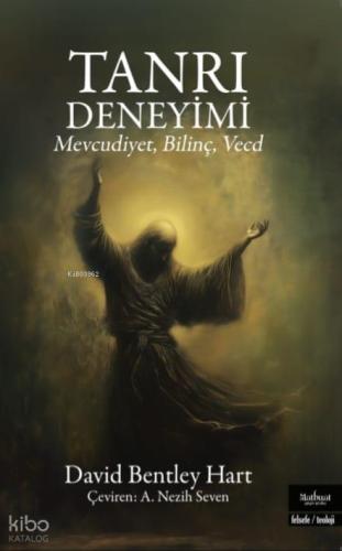 Tanrı Deneyimi Mevcudiyet Bilinç Vecd