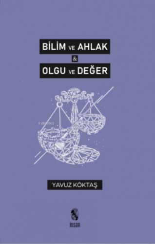 Bilim ve Ahlak Olgu ve Değer
